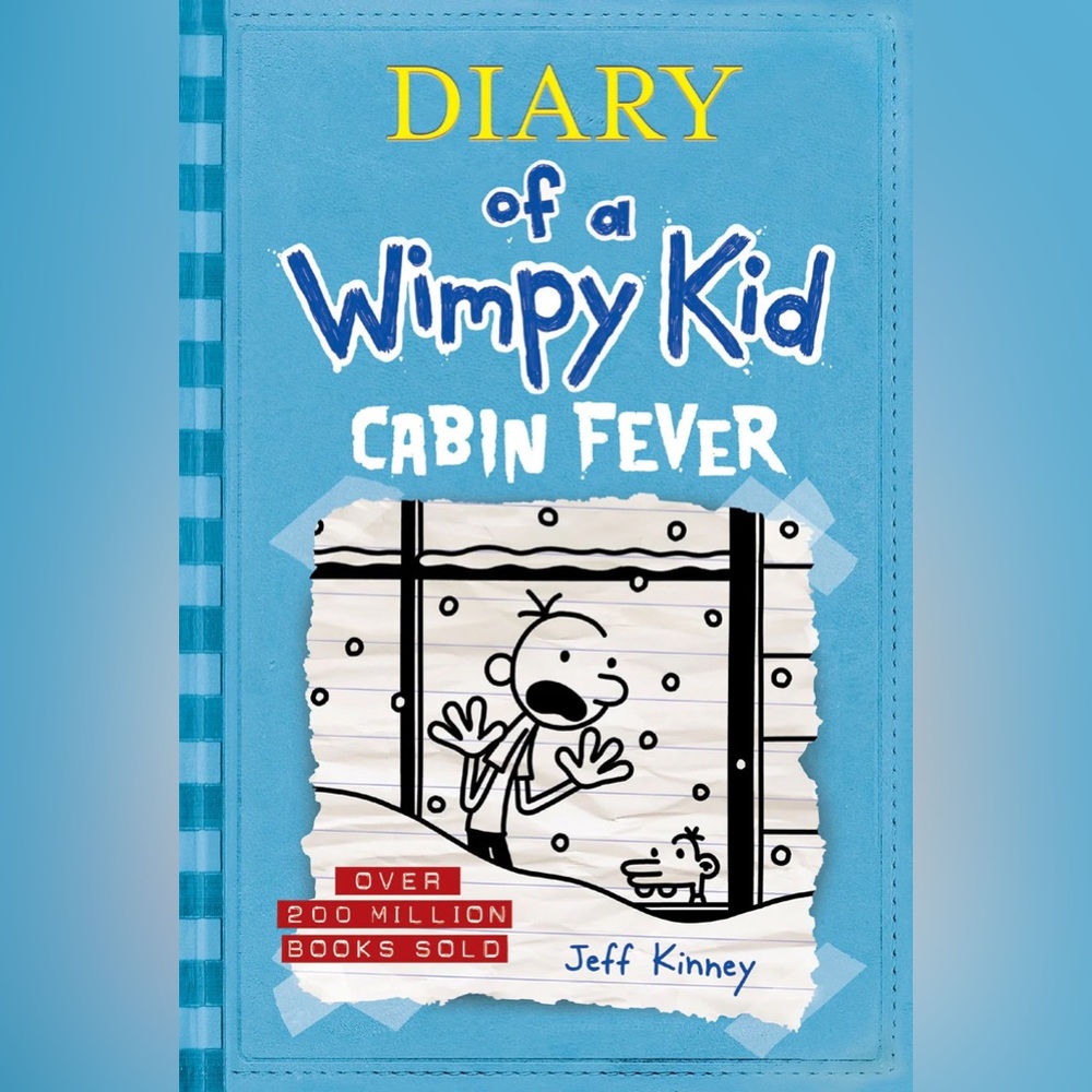Diary of a Wimpy Kid: Cabin Fever Book 6 by Jeff Kinney
